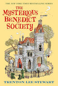 The Mysterious Benedict Society Novel by Trenton Lee Stewart