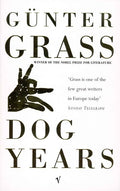 Dog Years Novel by Günter Grass