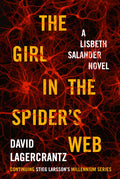 The Girl in the Spider's Web Novel by David Lagercrantz