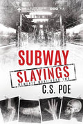 Subway Slayings Book by C.S. Poe