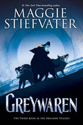 Greywaren (The Dreamer Trilogy #3) by Maggie Stiefvater