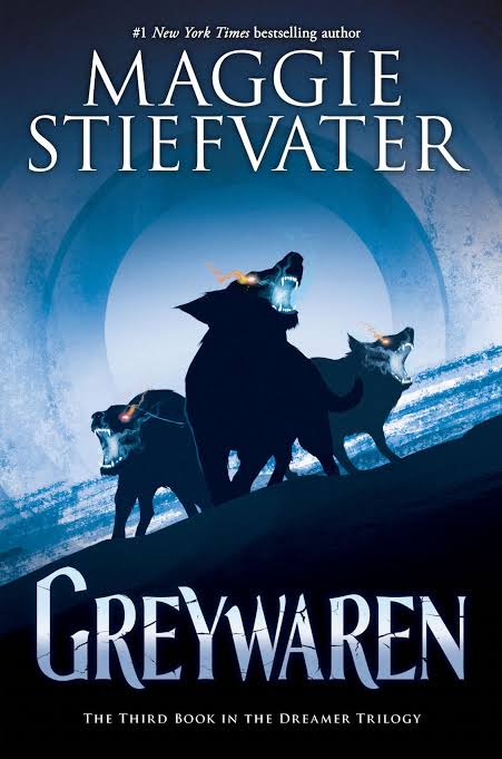 Greywaren (The Dreamer Trilogy #3) by Maggie Stiefvater