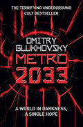 Metro 2033 Novel by Dmitry Glukhovsky