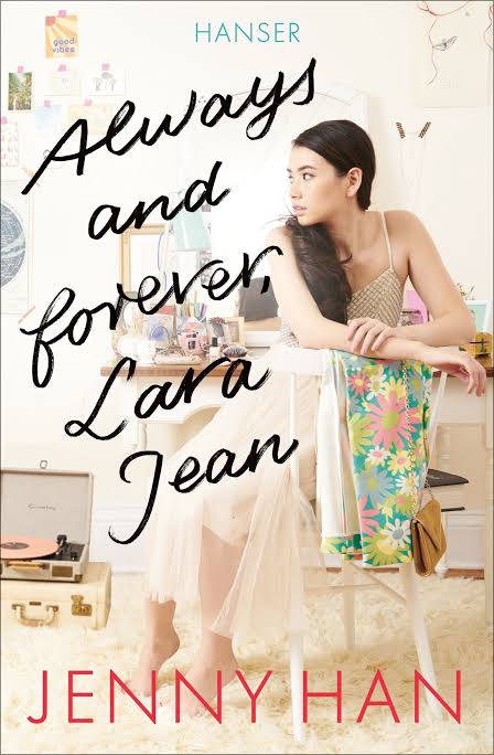 Always and Forever Lara Jean by Jenny Han