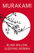 Blind Willow, Sleeping Woman Book by Haruki Murakami