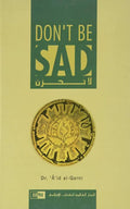 Don't Be Sad by Aaidh ibn Abdullah al-Qarni