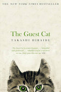 The Guest Cat by Takashi Hiraide