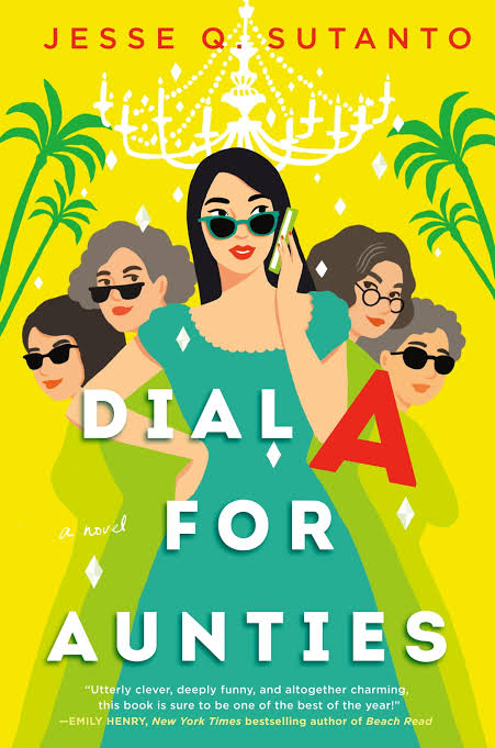 Dial A for Aunties Book by Jesse Q. Sutanto