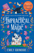 Impractical Magic Book by Emily Grimoire