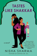 Tastes Like Shakkar: A Novel Book by Nisha Sharma