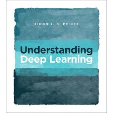Understanding Deep Learning by Simon J. D. Prince