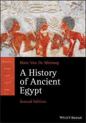 A History of Ancient Egypt Book by Marc Van De Mieroop