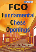 FCO: Fundamental Chess Openings by Paul van der Sterren