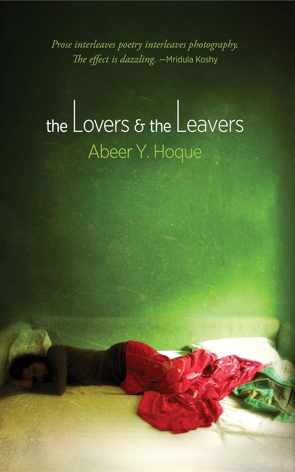 The Lovers and the Leavers Book by Abeer Y. Hoque