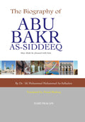 The Biography of Abu Bakr as-Siddeeq Book by Ali Mohammad Al-Sallabi