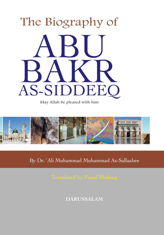 The Biography of Abu Bakr as-Siddeeq Book by Ali Mohammad Al-Sallabi
