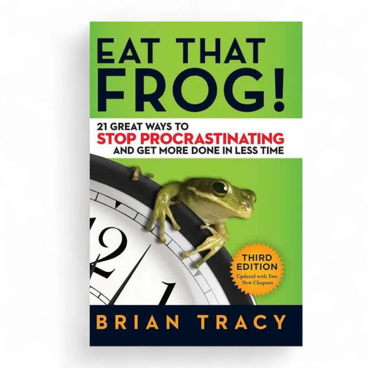 Eat That Frog! by Brian Tracy
