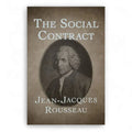 The Social Contract By Jean-Jacques Rousseau