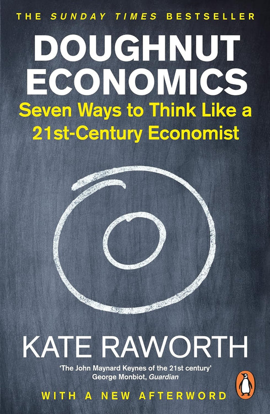 Doughnut Economics by Kate Raworth