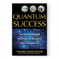 Quantum Success by Sandra Anne Taylor
