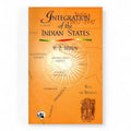 Integration of the Indian States by V P Menon