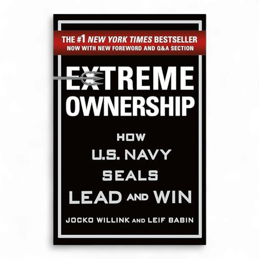 Extreme Ownership by Jocko Willink and Leif Babin
