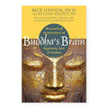 Buddha's Brain: The Practical Neuroscience of Happiness, Love and Wisdom Book by Rick Hanson