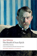 The Death of Ivan Ilyich and Other Stories by Leo Tolstoy
