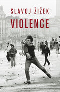 Violence: Six Sideways Reflections Slavoj Žižek