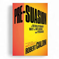 Pre-Suasion by Robert Cialdini