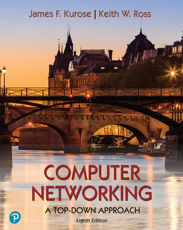 Computer Networking: A Top-Down Approach by Kurose & Ross