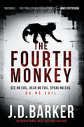 The Fourth Monkey: A Novel Book by J. D. Barker