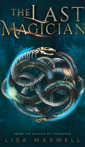 The Last Magician by Lisa Maxwell