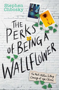 The Perks of Being a Wallflower by Stephen Chbosky