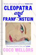 Cleopatra and Frankenstein by Coco Mellors