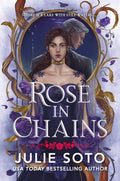 Rose in Chains Book by Julie Soto