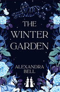 The Winter Garden by Alexandra Bell