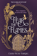 Fear the Flames: The Fear the Flames Series Book by Olivia Rose Darling